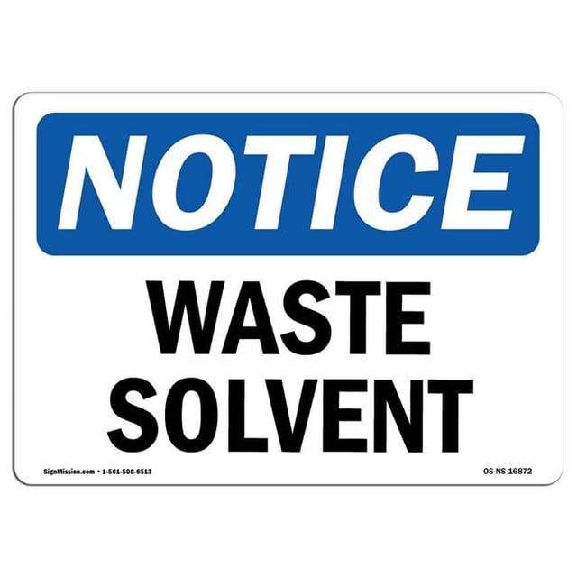SignMission OS-NS-A-1824-L-16872 18 x 24 in. OSHA Notice Sign - Waste Solvent