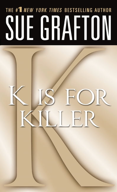 Kinsey Millhone Alphabet Mysteries: K Is for Killer : A Kinsey Millhone Novel (Series #11) (Paperback)