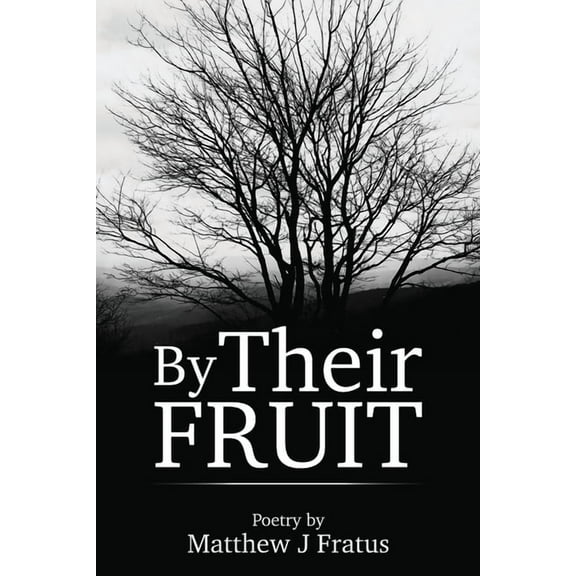 By Their Fruit, (Paperback)