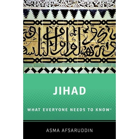 What Everyone Needs to Knowrg Jihad: What Everyone Needs to Know: What Everyone Needs to Know (R), (Paperback)