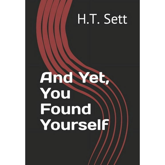 And Yet, You Found Yourself (Paperback)