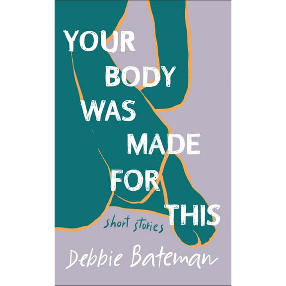 Your Body Was Made for This, (Paperback)