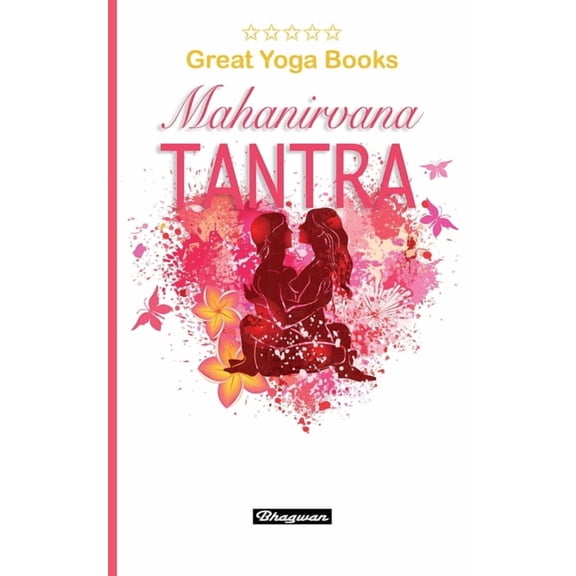 Great Yoga Books GREAT YOGA BOOKS - Mahanirvana Tantra: Brand New!, (Paperback)