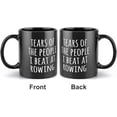 thumbnail image 3 of Rowing Gift, Rowing Mug, Tears Of The People I Beat At Rowing, Gift Mug, Black Mug Unique Coffee Mug 11Oz | Funny Coffee Mug Novelty Gag Gift For Coffee Lovers, 3 of 7