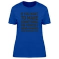 thumbnail image 1 of "If You Want To Make..." Tee Men's -Image by Shutterstock, 1 of 2