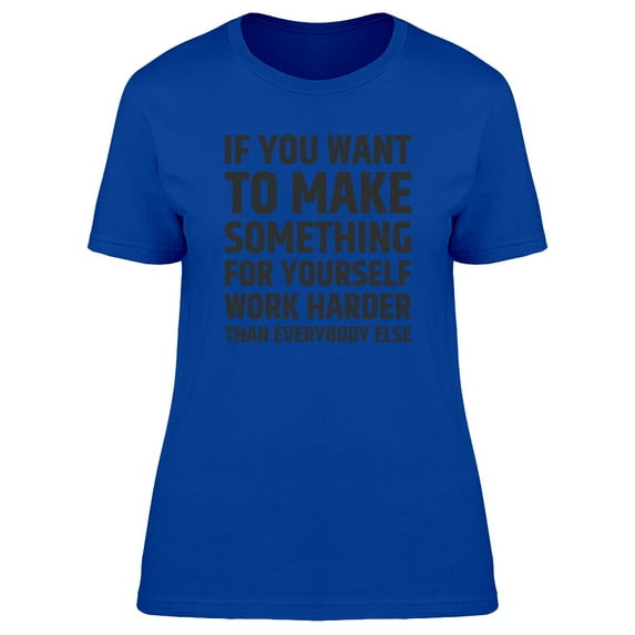 "If You Want To Make..." Tee Men's -Image by Shutterstock