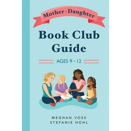 Mother-Daughter Book Club Guide, (Paperback)
