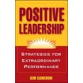 thumbnail image 1 of Positive Leadership: Strategies for Extraordinary Performance, 1 of 1
