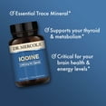thumbnail image 4 of Dr. Mercola, Iodine, 30 Servings (30 Capsules), Helps Support Bone and Brain Health, Helps Support Energy Optimal Levels, Non GMO, Soy Free, Gluten Free, 4 of 7