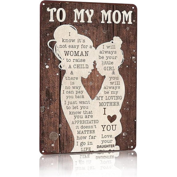 To My Mom Sign I Love You Mom Gift From Daughter Perfect For Home Office Bedroom Kitchen Women Shed Decor 12" X 8"