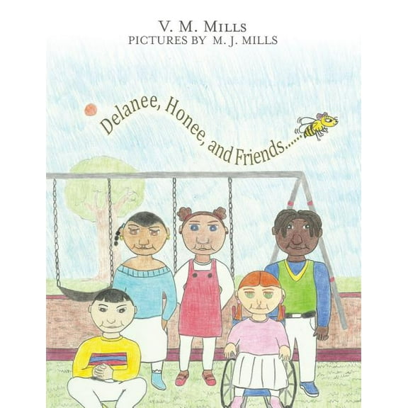 Delanee, Honee, and Friends (Paperback)