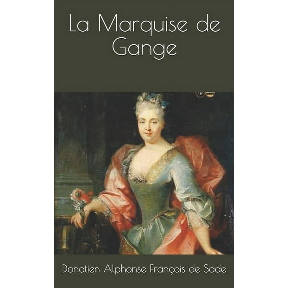 La Marquise de Gange (Paperback)