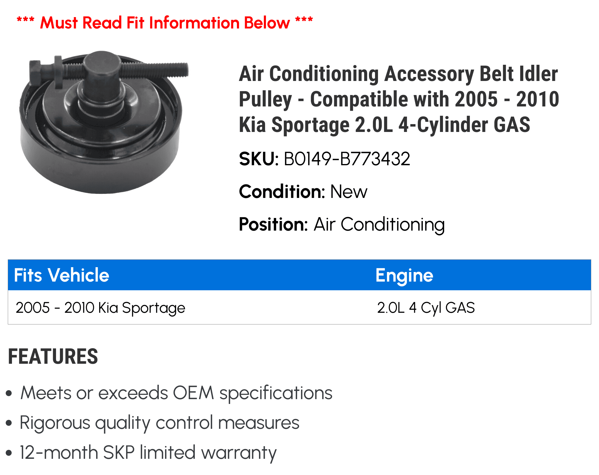 Air Conditioning Accessory Belt Idler Pulley - Compatible with 2005 - 2010 Kia Sportage 2.0L 4-Cylinder GAS 2006 2007 2008 2009