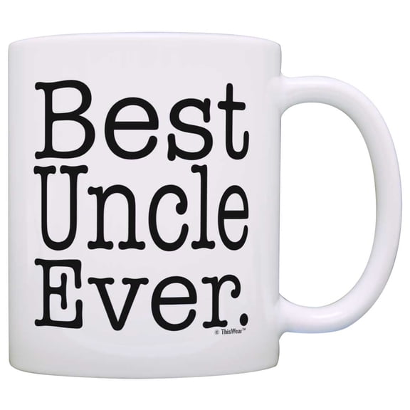 ThisWear Uncle Father's Day Gift Best Uncle Ever Mug Uncle Birthday Gift for Uncles Coffee Mug