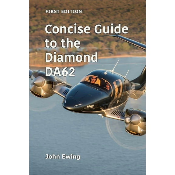 Concise Guide to the Diamond DA62, (Paperback)