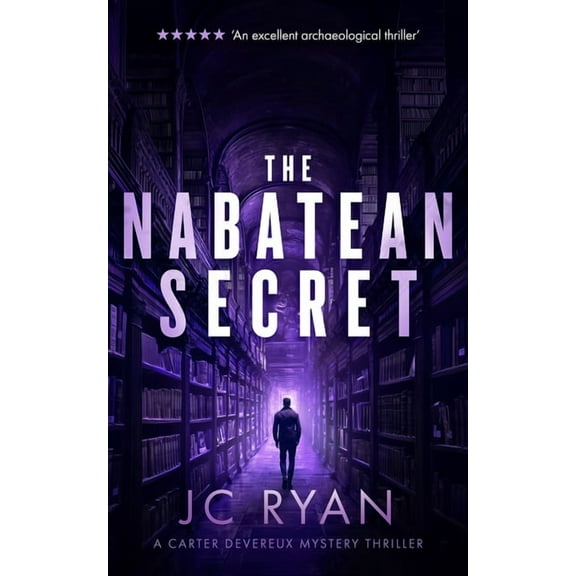Carter Devereux Mystery Thriller The Nabatean Secret: A Suspense Thriller, Book 4, (Paperback)