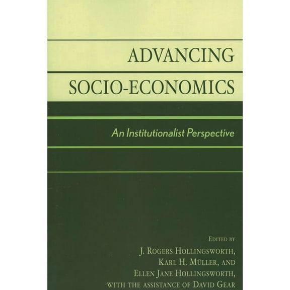 Advancing Socio-Economics: An Institutionalist Perspective, (Paperback)