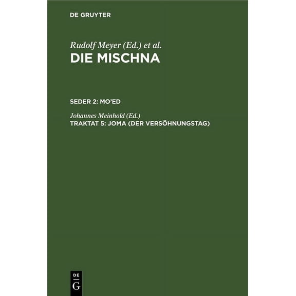 Joma (Der Versöhnungstag): Text, Übersetzung Und Erklärung. Nebst Einem Textkritischen Anhang (Hardcover)
