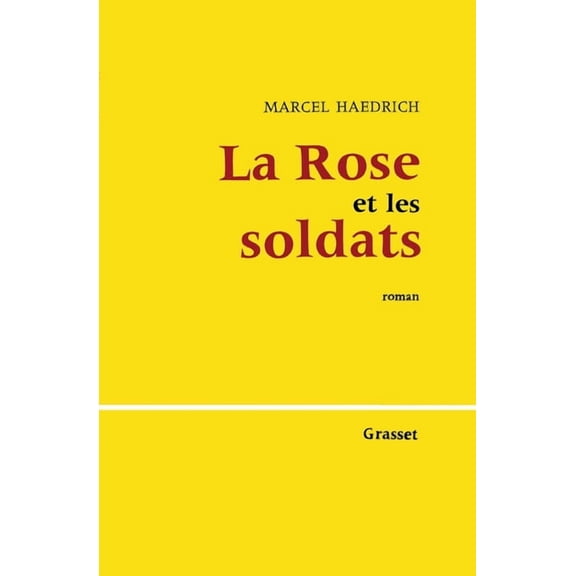 La rose et les soldats, (Paperback)