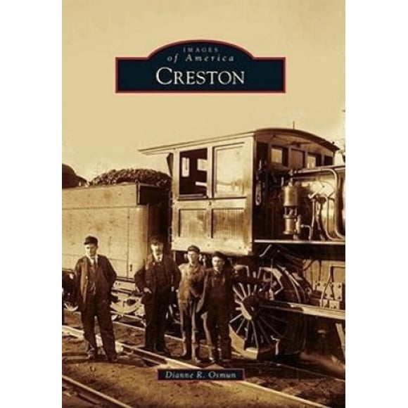 Creston (Images of America (Arcadia Publishing))