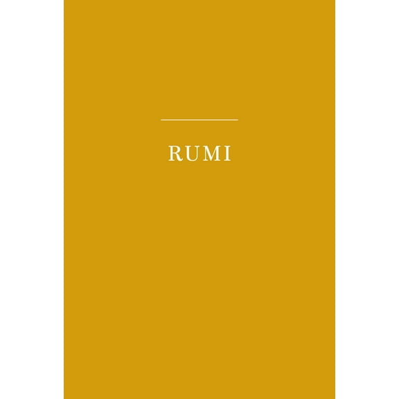 Everyman's Library Pocket Poets Series: Rumi : Unseen Poems; Edited and Translated by Brad Gooch and Maryam Mortaz (Hardcover)