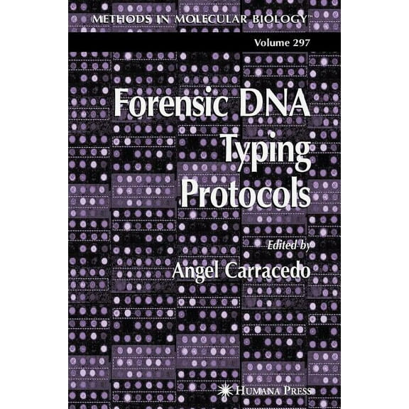 Methods in Molecular Biology Forensic DNA Typing Protocols, Book 297, (Paperback)