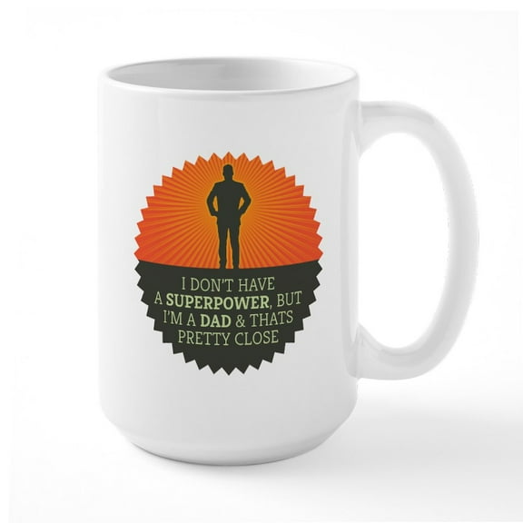 CafePress - Dad Superpower Large Mug - 15 oz Ceramic Large White Novelty Mug