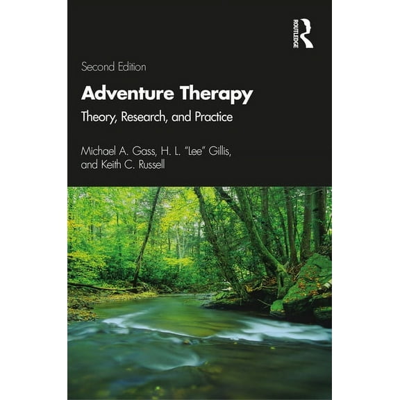 Adventure Therapy: Theory, Research, and Practice, (Paperback)