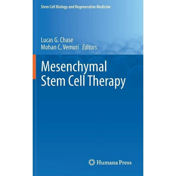 Stem Cell Biology and Regenerative Medic Mesenchymal Stem Cell Therapy, (Hardcover)
