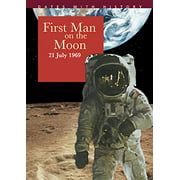 First Man on the Moon: 21 July 1969