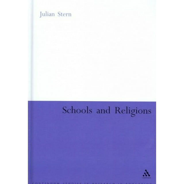 Schools and Religions (Continuum Studies in Research in Education)
