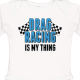 thumbnail image 4 of Inktastic Drag Racing is My Thing with Flags Boys or Girls Long Sleeve Baby Bodysuit, 4 of 5