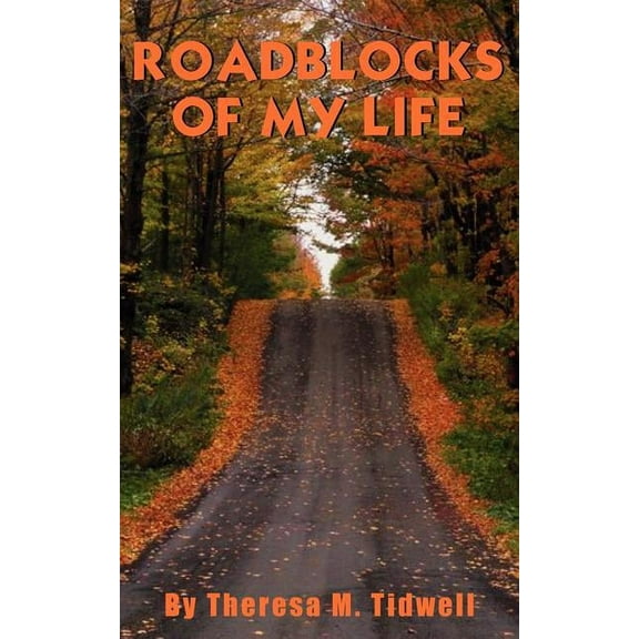 Roadblocks of My Life (Paperback)