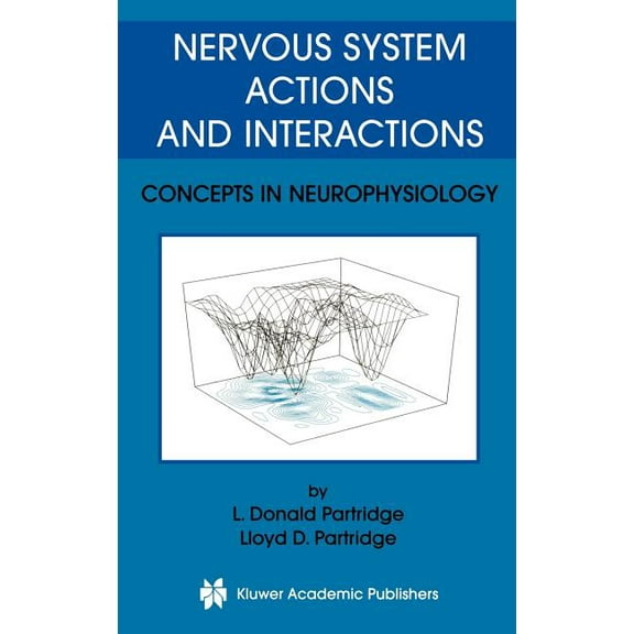 Nervous System Actions and Interactions: Concepts in Neurophysiology, (Hardcover)