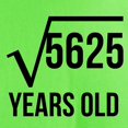 thumbnail image 3 of CafePress - 75 Years Old Square Root T Shirt - Light T-Shirt - CP, 3 of 4