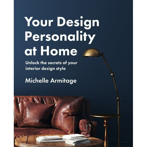 Your Design Personality at Home, (Paperback)