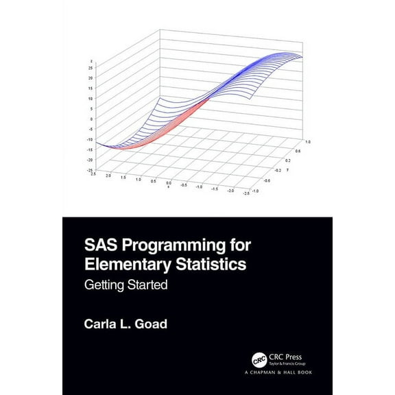 SAS Programming for Elementary Statistics: Getting Started, (Paperback)
