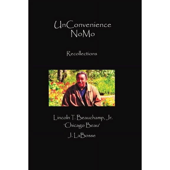 UnConvenience NoMo: Recollections, (Paperback)