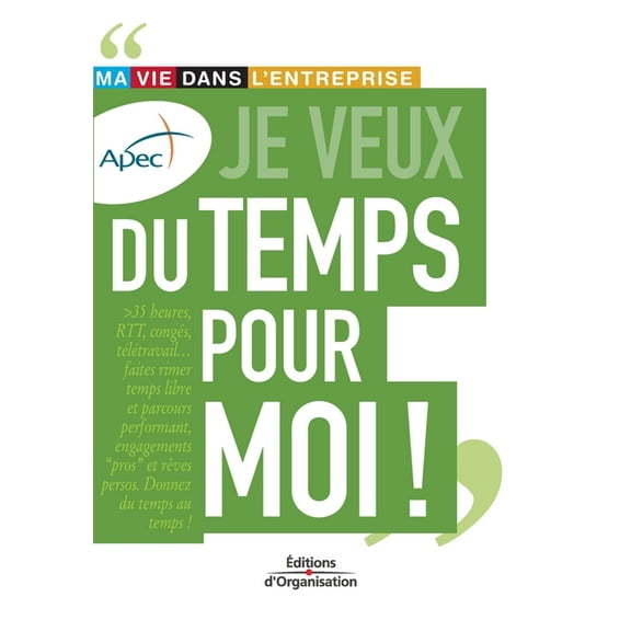 Je veux du temps pour moi ! : Ma vie dans l'entreprise (Paperback)