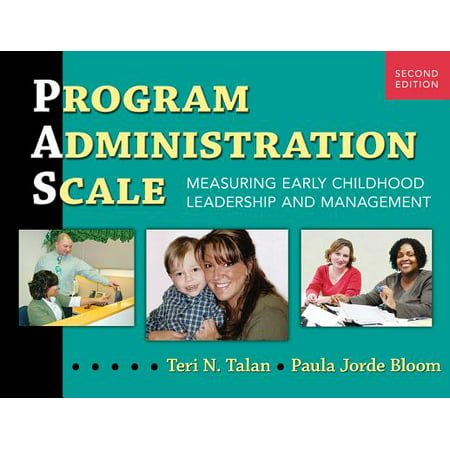 Program Administration Scale : Measuring Early Childhood Leadership and Management, Second