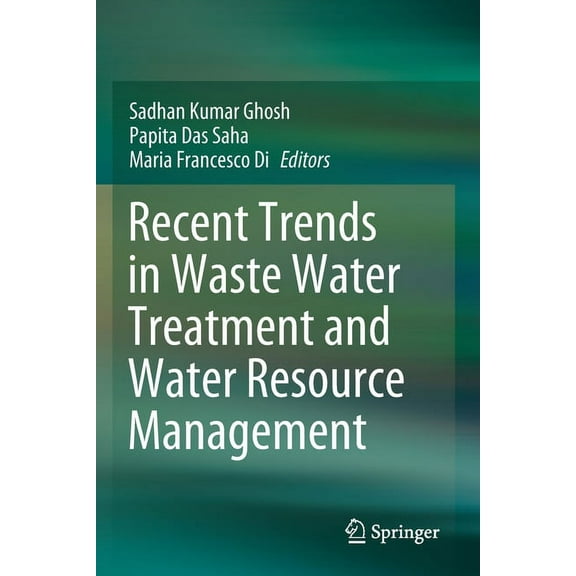 Recent Trends in Waste Water Treatment and Water Resource Management, (Paperback)