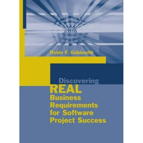 Pre-Owned Discovering Real Business Requirements (Hardcover) 1580537707 9781580537704