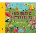 thumbnail image 1 of Pre-Owned Bees, Bugs, and Butterflies: A Family Guide to Our Garden Heroes and Helpers (Hardcover) 1611805538 9781611805536, 1 of 1