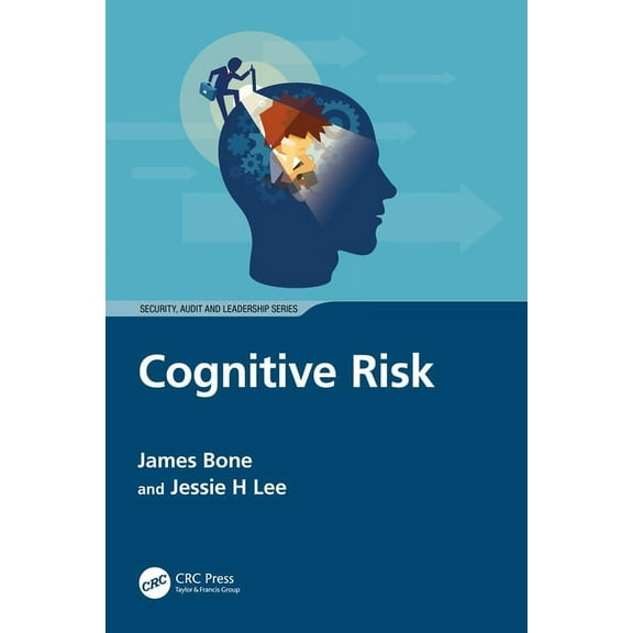 Security, Audit and Leadership Cognitive Risk, (Paperback)