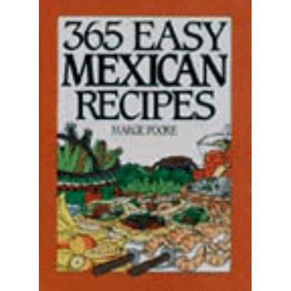 Pre-Owned 365 Easy Mexican Recipes (Hardcover) 006016963X 9780060169633