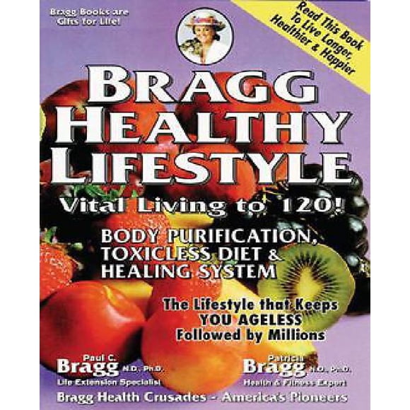 Bragg Mode de Vie Sain : Vivre Vitalement jusqu'à 120!