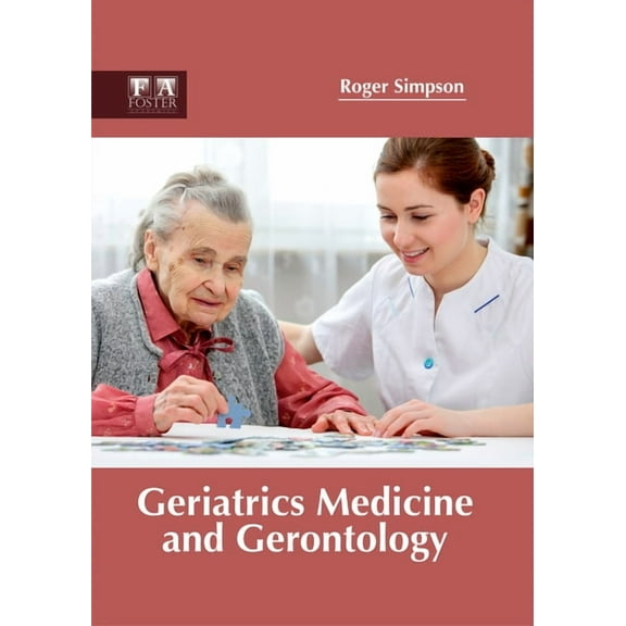 Geriatrics Medicine and Gerontology, (Hardcover)
