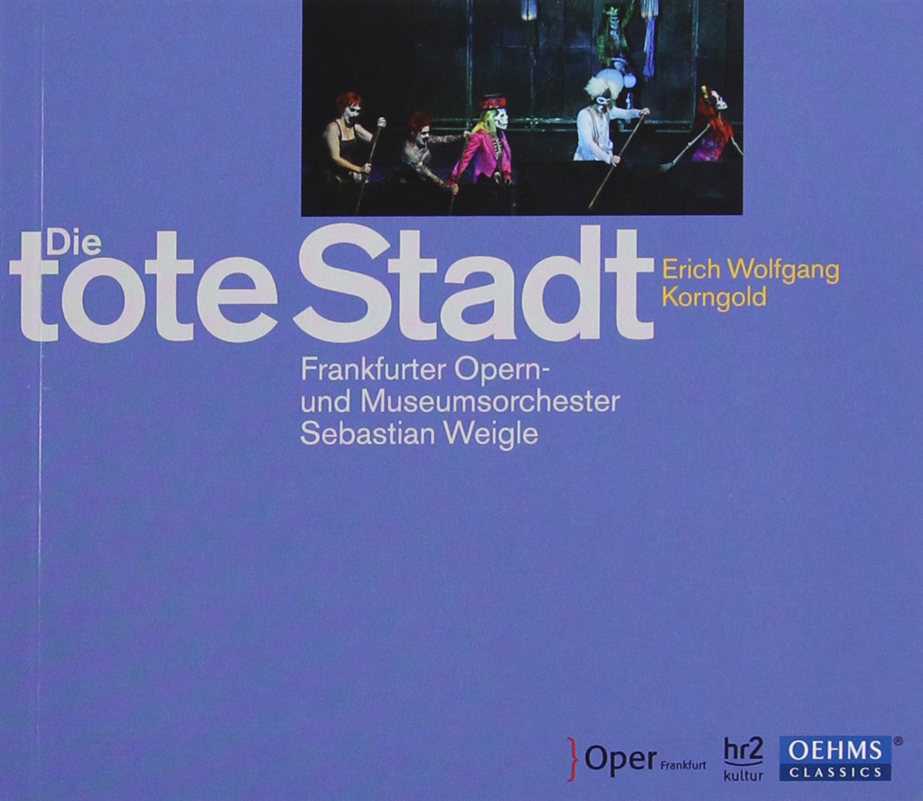 Sebastian Weigle - Die Tote Stadt - Music & Performance - CD