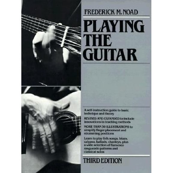 Pre-Owned Playing the Guitar: A Self-Instruction Guide to Technique and Theory (Paperback) 0028719905 9780028719900