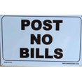 thumbnail image 4 of Post No Bills Sign (White Aluminum Rust Free 9X14 Inch X), 4 of 4